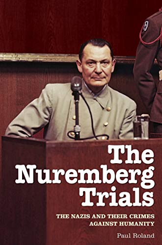 9781838571986: The Nuremberg Trials: The Nazis and Their Crimes Against Humanity