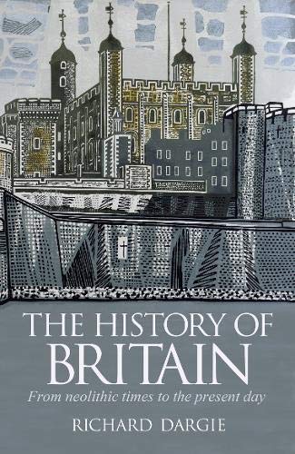 Stock image for The History of Britain: From neolithic times to the present day for sale by WorldofBooks