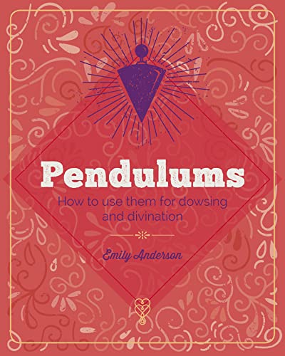 9781838572907: The Essential Book of Pendulums: Divine Everyday Healing Answers