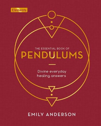 Stock image for The Essential Book of Pendulums: Divine Everyday Healing Answers for sale by Hawking Books