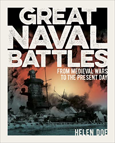 Stock image for Great Naval Battles: From Medieval Wars to the Present Day for sale by WorldofBooks