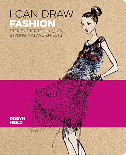 Beispielbild fr I Can Draw Fashion: Step-by-Step Techniques, Styling Tips and Effects zum Verkauf von HPB-Red