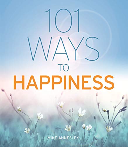 Stock image for 101 Ways to Happiness for sale by Blackwell's