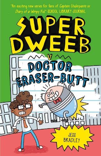 Beispielbild fr Super Dweeb vs Doctor Eraser-Butt (Super Dweeb, 2) zum Verkauf von WorldofBooks