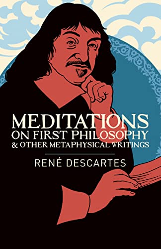 Stock image for Meditations on First Philosophy & Other Metaphysical Writings (Arcturus Classics) for sale by WorldofBooks