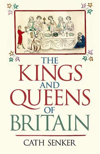 Beispielbild fr The Kings and Queens of Britain zum Verkauf von Blackwell's