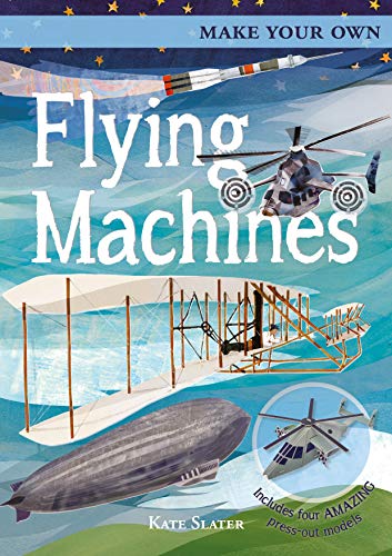 Beispielbild fr Make Your Own Flying Machines zum Verkauf von Blackwell's