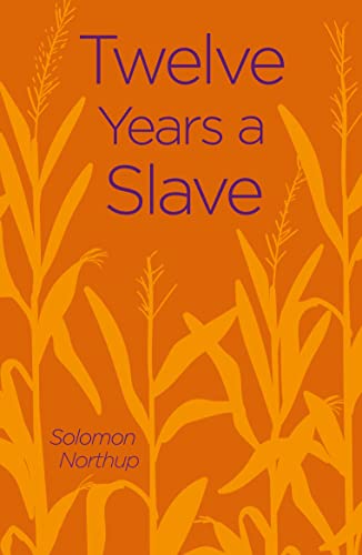 Beispielbild fr Twelve Years a Slave (Arcturus Classics, 149) zum Verkauf von Reuseabook