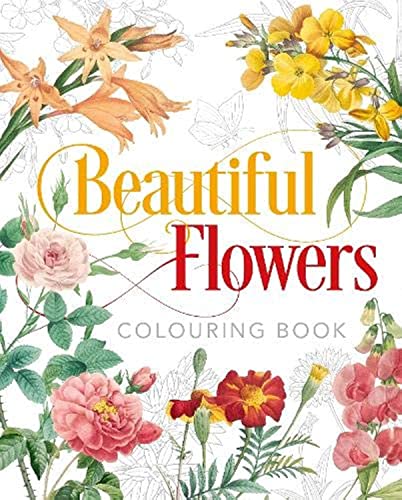 Stock image for Beautiful Flowers Colouring Book for sale by Blackwell's