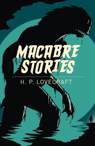 Beispielbild fr Macabre Stories (Arcturus Classics, 153) zum Verkauf von ThriftBooks-Atlanta