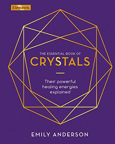 Stock image for The Essential Book of Crystals: How to Use Their Healing Powers (Elements, 1) for sale by Goodwill Southern California