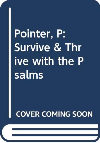 9781838580520: SURVIVE THRIVE WITH THE PSALMS