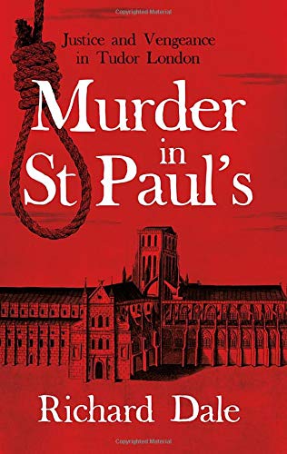 Beispielbild fr Murder in St Paul's: Justice and Vengeance in Tudor London zum Verkauf von WorldofBooks