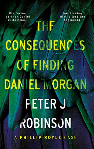 Beispielbild fr The Consequences of Finding Daniel Morgan (Phillip Royle Case) zum Verkauf von WorldofBooks