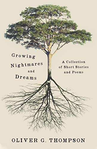 Beispielbild fr Growing Nightmares and Dreams : A Collection of 10 Short Stories zum Verkauf von Buchpark