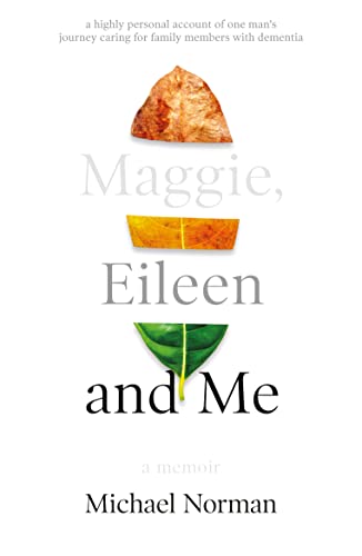 Beispielbild fr Maggie, Eileen and Me: A Memoir zum Verkauf von WorldofBooks