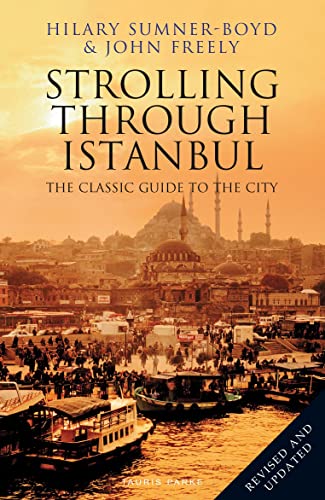 Stock image for Strolling Through Istanbul: The Classic Guide to the City for sale by Goodwill Books