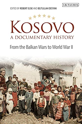 Beispielbild fr Kosovo, A Documentary History: From the Balkan Wars to World War II zum Verkauf von Chiron Media
