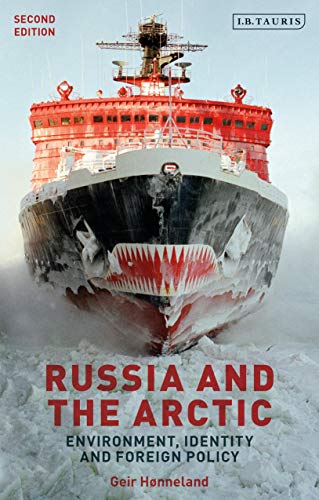 9781838601232: Russia and the Arctic: Environment, Identity and Foreign Policy (Library of Arctic Studies)