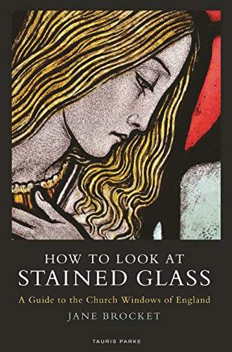 Beispielbild fr How to Look at Stained Glass: A Guide to the Church Windows of England (T&T Clark Enquiries in Theological Ethics) zum Verkauf von WorldofBooks