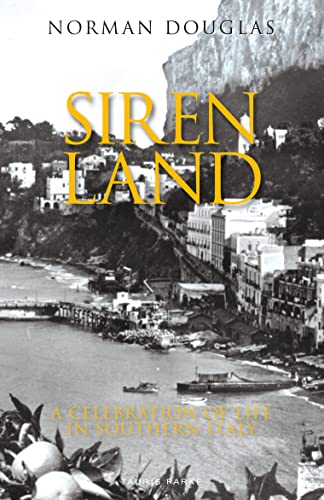 Stock image for Siren Land: A Celebration of Life in Southern Italy for sale by ThriftBooks-Atlanta