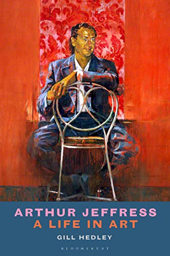 9781838602819: Arthur Jeffress: A Life in Art