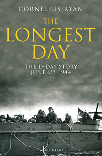 Beispielbild fr The Longest Day: The D-Day Story, June 6th, 1944 zum Verkauf von HPB-Emerald