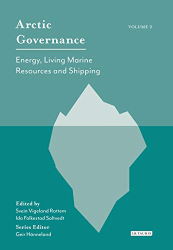Beispielbild fr Arctic Governance: Volume 2: Energy, Living Marine Resources and Shipping zum Verkauf von Housing Works Online Bookstore
