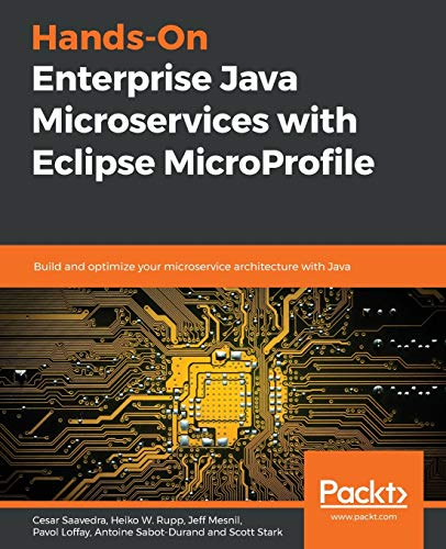 Stock image for Hands-On Enterprise Java Microservices with Eclipse MicroProfile: Build and optimize your microservice architecture with Java for sale by ThriftBooks-Dallas