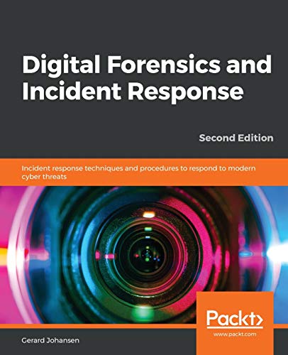 Immagine dell'editore per Digital Forensics and Incident Response: Incident response techniques and procedures to respond to modern cyber threats, 2nd Edition venduto da Chiron Media
