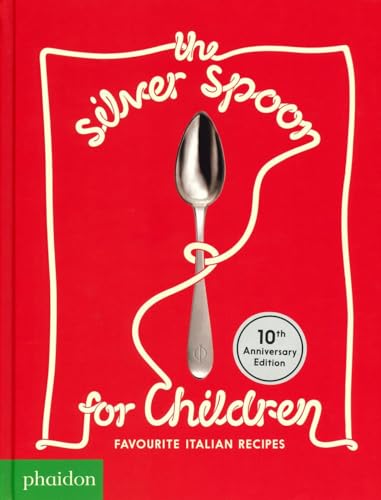 9781838660130: The Silver Spoon For Children - New Edition Favourite Italian: Favorite Italian Recipes (FOOD-COOK)