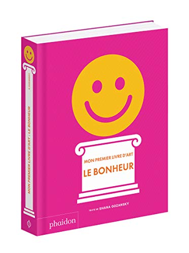 Stock image for MON PREMIER LIVRE D'ART : LE BONHEUR for sale by Gallix