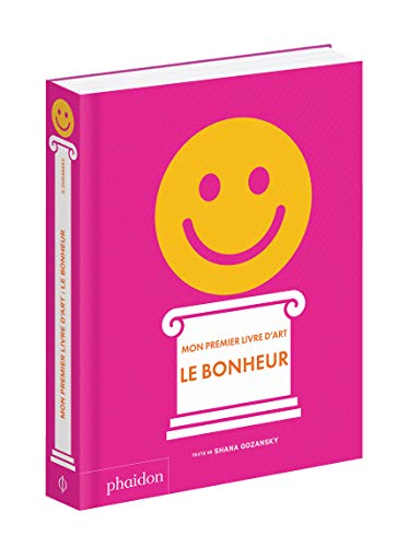 Stock image for Le bonheur : Mon premier livre d'art for sale by medimops