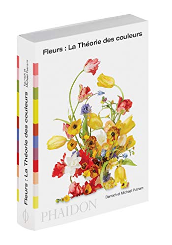 Beispielbild fr Fleurs : la thorie des couleurs zum Verkauf von Gallix