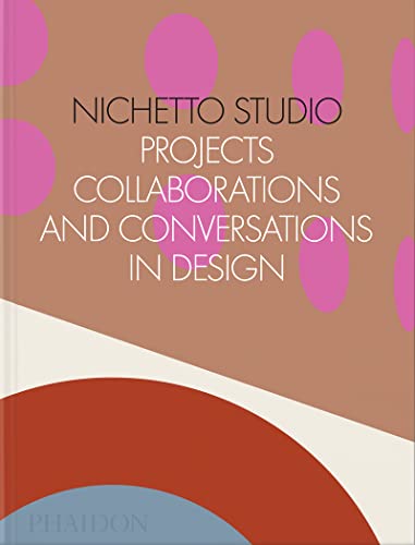 Beispielbild fr Nichetto Studio: Projects, Collaborations and Conversations in Design zum Verkauf von Bookoutlet1