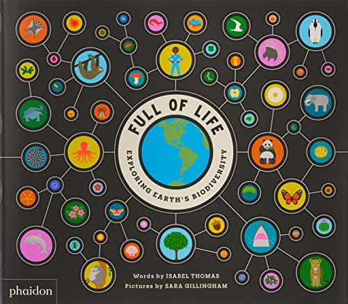 Stock image for Full of Life: Exploring Earth's Biodiversity for sale by Books Unplugged