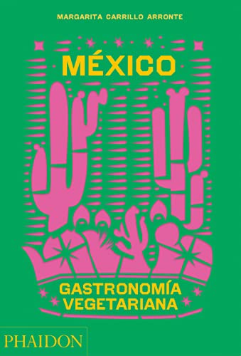 Stock image for Mxico Gastronoma Vegetariana / The Mexican Vegetarian Book -Language: spanish for sale by GreatBookPrices