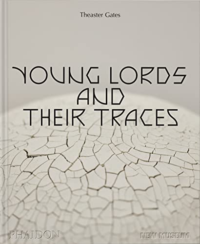 Stock image for Theaster Gates: Young Lords and Their Traces for sale by Bookoutlet1