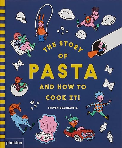 Beispielbild fr The Story of Pasta and How to Cook It! zum Verkauf von medimops