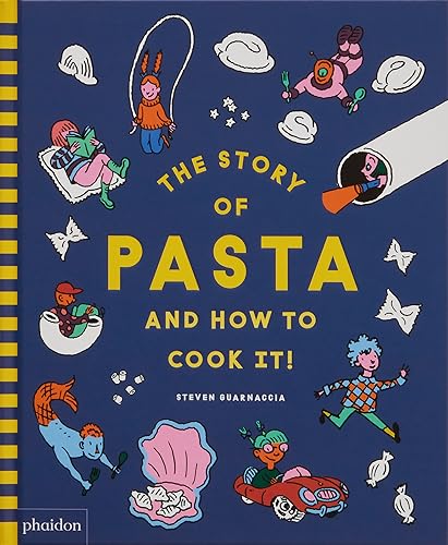 Stock image for The Story of Pasta and How to Cook It! for sale by medimops