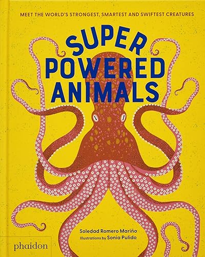 Stock image for Superpowered Animals: Meet the World's Strongest, Smartest, and Swiftest Creatures for sale by THE SAINT BOOKSTORE