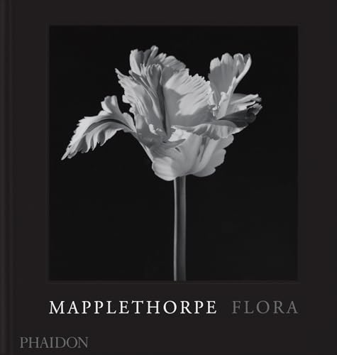 9781838668211: Mapplethorpe Flora: The Complete Flowers (PHOTOGRAPHY)