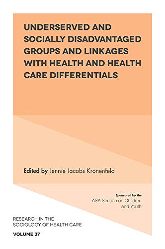 Imagen de archivo de Underserved and Socially Disadvantaged Groups and Linkages With Health and Health Care Differentials a la venta por Blackwell's