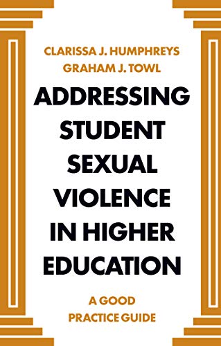 Beispielbild fr Addressing Student Sexual Violence in Higher Education: A Good Practice Guide zum Verkauf von Buchmarie