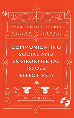 9781838674687: Communicating Social and Environmental Issues Effectively (PRCA Practice Guides)