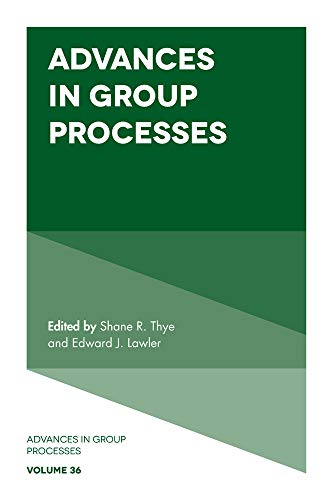 Stock image for Advances in Group Processes. Volume 36 for sale by Blackwell's