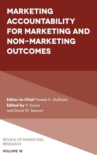 9781838675646: Marketing Accountability for Marketing and Non-Marketing Outcomes: 18 (Review of Marketing Research)