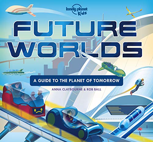 Stock image for Lonely Planet Kids Future Worlds for sale by WorldofBooks