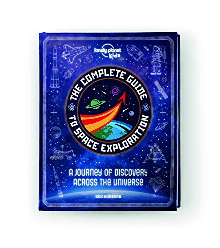Stock image for The Complete Guide to Space Exploration (Lonely Planet Kids) for sale by WorldofBooks