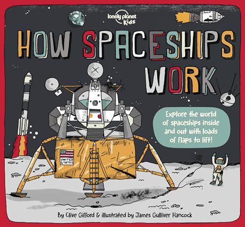 Stock image for Lonely Planet Kids How Spaceships Work 1 (How Things Work) for sale by Half Price Books Inc.
